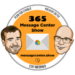 365 Message Center Show #365MCS