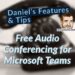 Free Audio Conferencing for Microsoft Teams