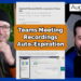 Teams Meeting Recordings Auto-Expiration - 365 Message Center Show #205
