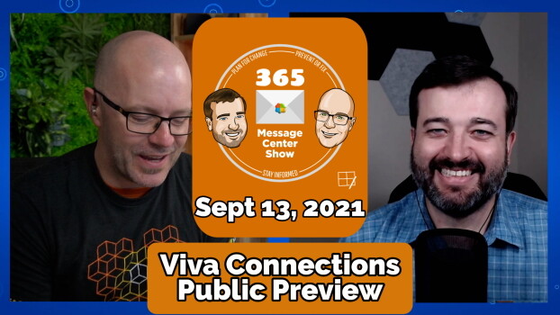Viva Connections (Public preview) is rolling out - 365 Message Center Show #210
