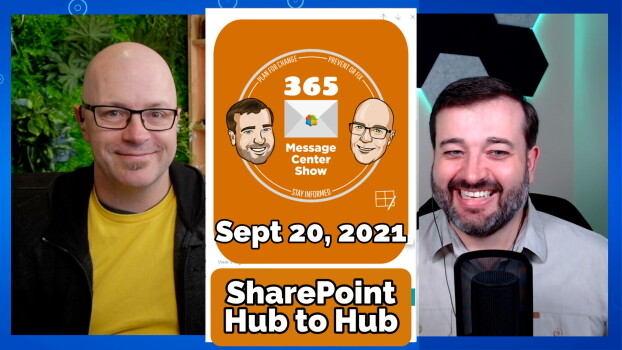 New SharePoint hub to hub associations - 365 Message Center Show #211