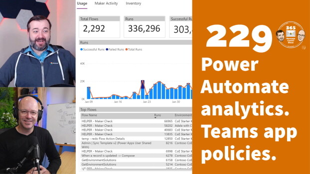 Power Automate Tenant level analytics, Teams app policy grp assignment - 365 Message Center Show #229