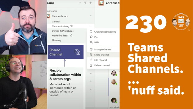 Shared channels in Microsoft Teams public preview, Yammer QnA upvotes - 365 Message Center Show #230
