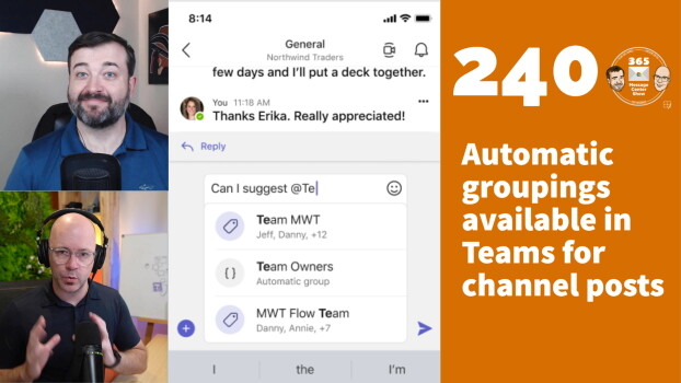 Automatic groupings available in Teams for channel posts - 365 Message Center Show #240