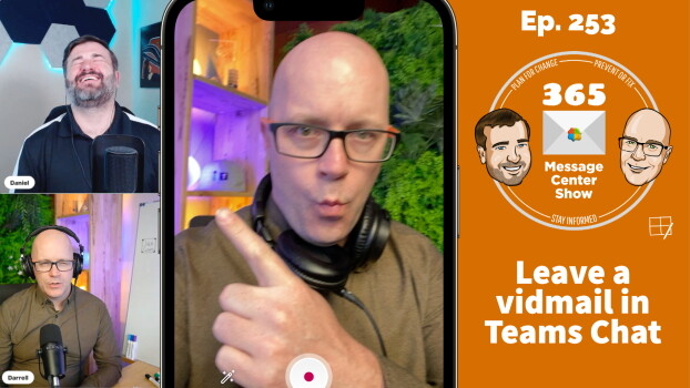 Video messages in Teams Chat - 365 Message Center Show #253