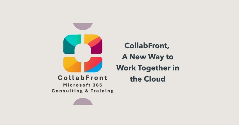 CollabFront, A new way to work together in the cloud. Microsoft 365 Consulting & Training
