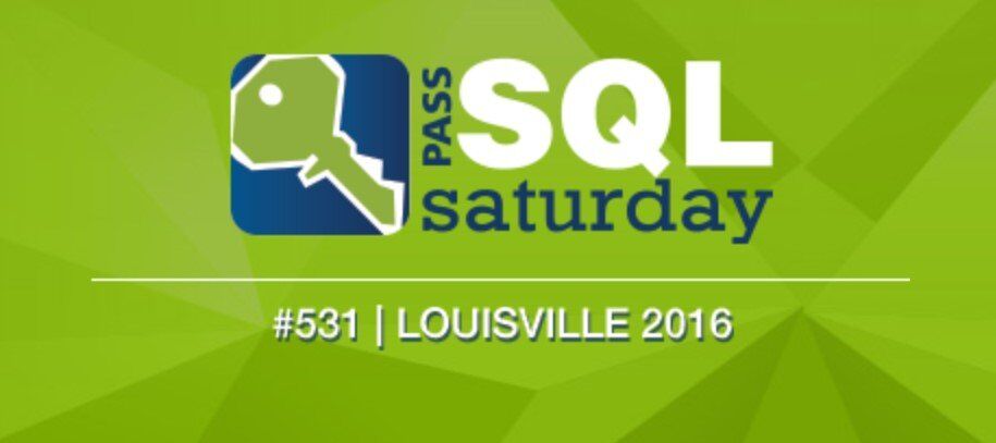 SQL Saturday Louisville 2016