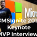 Microsoft Ignite 2018 Keynote Interviews #MSIgnite