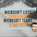 Microsoft Lists, SharePoint, Microsoft Teams