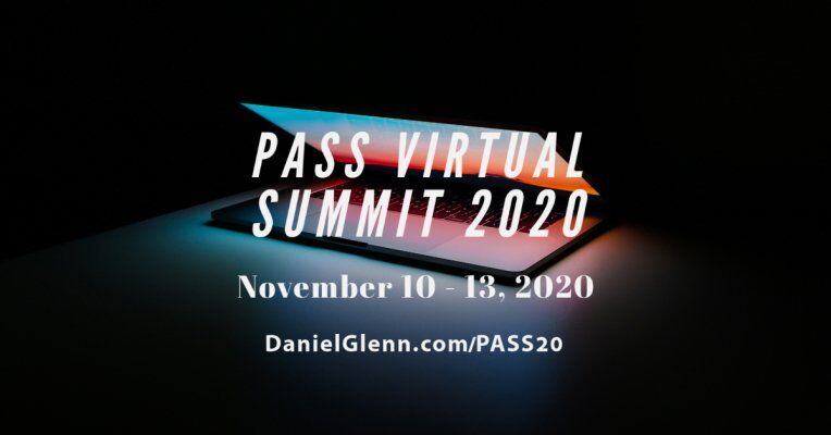 PASS Virtual Summit 2020 #PASSSummit