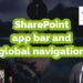 SharePoint app bar and global navigation - #183