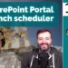 SharePoint Portal Launch Scheduler - 365 Message Center Show #194