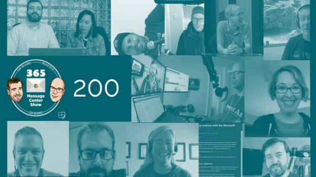 SharePoint, Teams, Outlook, M365... All the things - Our 200th episode - 365 Message Center Show #200