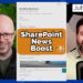 SharePoint News Boost - 365 Message Center Show #203