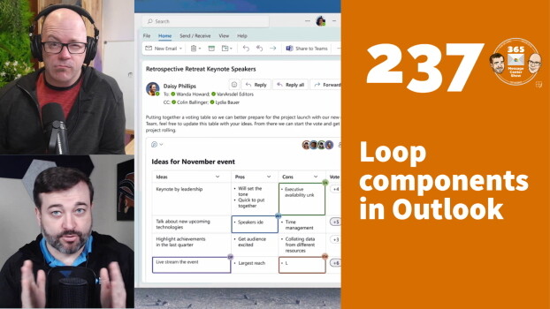 Microsoft Loop components in Outlook Mail - 365 Message Center Show #237