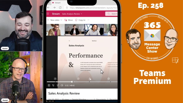 Microsoft Teams Premium and other goodies - 365 Message Center Show #258