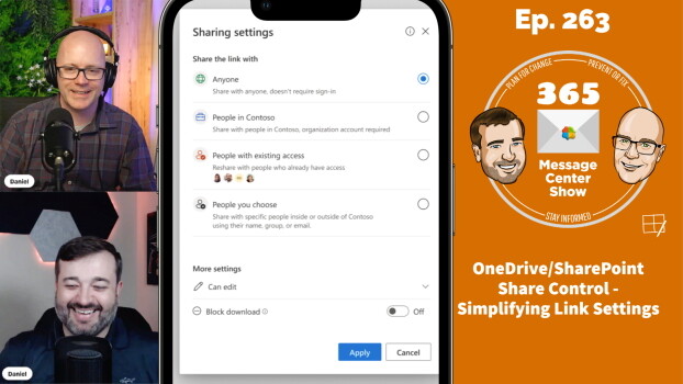 OneDrive/SharePoint Share Control - Simplifying Link Settings - 365 Message Center Show #263