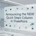 Announcing the NEW Quick Steps Column in SharePoint